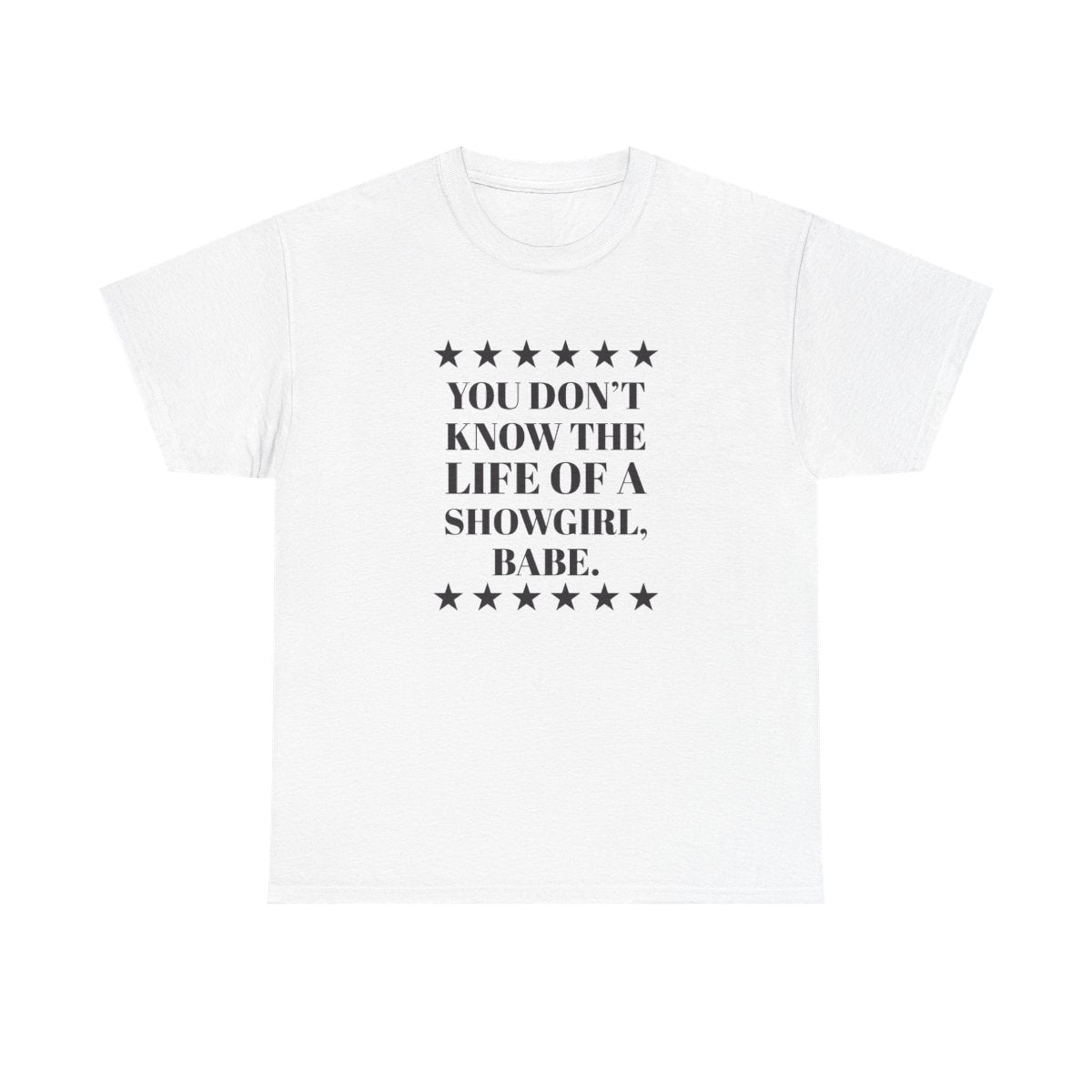 You Don't Know Babe  T-Shirt