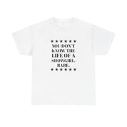 You Don't Know Babe  T-Shirt 1