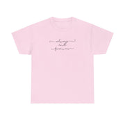 Always & Forever - VD T-Shirt 7