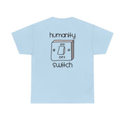 Humanity Switch - VD T-Shirt 10