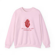 You Want A Love That Consumes You - VD Sweatshirt 9