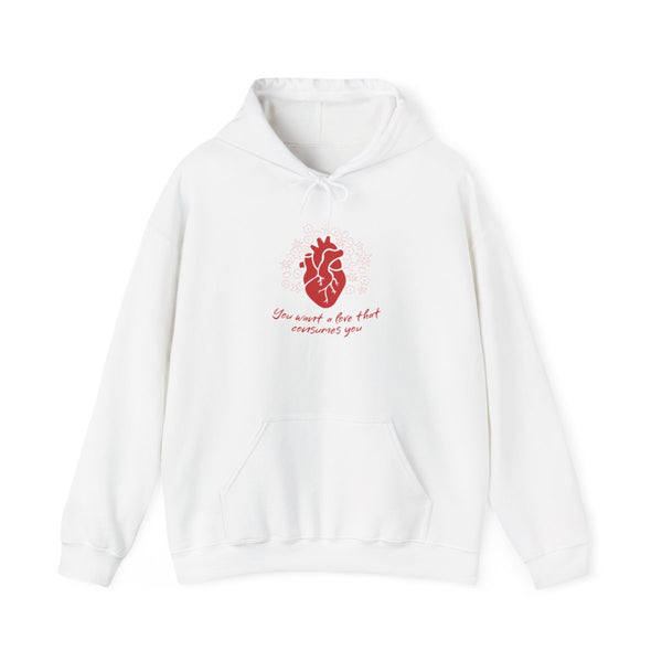 You Want A Love That Consumes You - VD Hoodie White Front