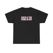 Cheer If You Think I'm Hot T-Shirt 5