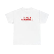 It's Just A Game Babes T-Shirt 1
