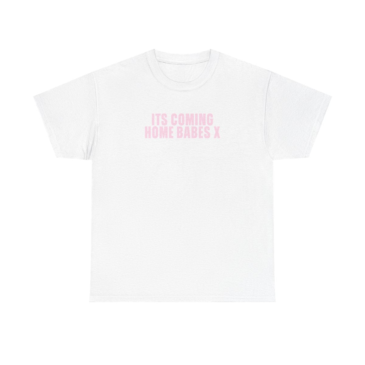 It's Coming Home Babes T-Shirt