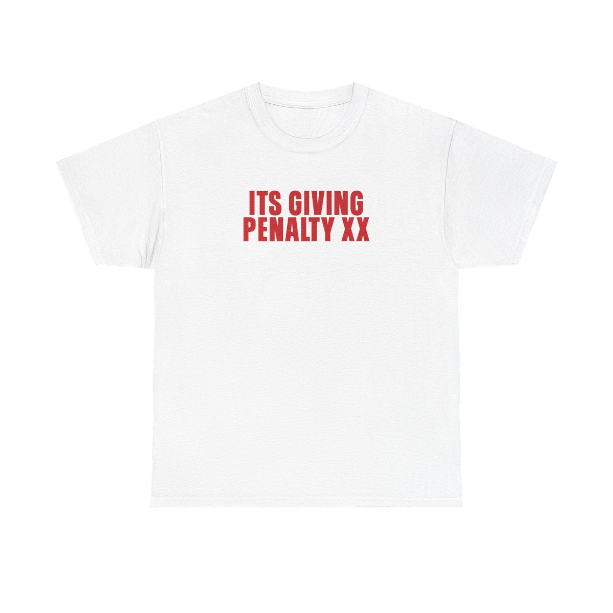 It's Giving Penalty  T-Shirt