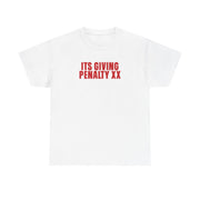 It's Giving Penalty  T-Shirt 1