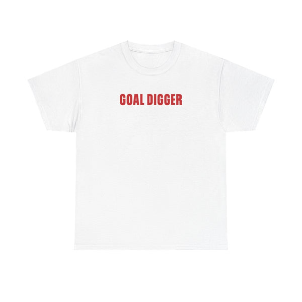 Goal Digger T-Shirt White Front