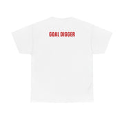 Goal Digger T-Shirt 2