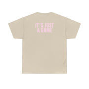 It's Just A Game T-Shirt 8