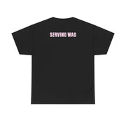Serving WAG T-Shirt 6