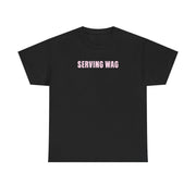 Serving WAG T-Shirt 5