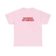 Supportive But Confused  T-Shirt 9