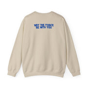 May The Force Be With You Sweatshirt 8
