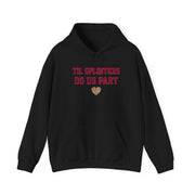 Til Splinters Do Us Part Hoodie 5