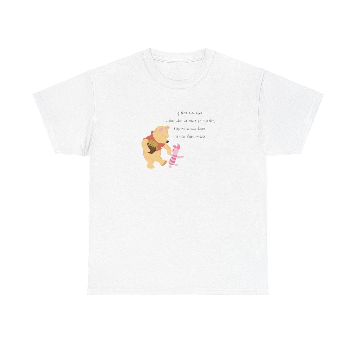 I'll Stay There Forever - Winnie T-Shirt