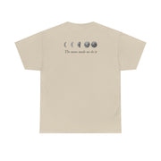 The Moon Made Me Do It T-Shirt 6