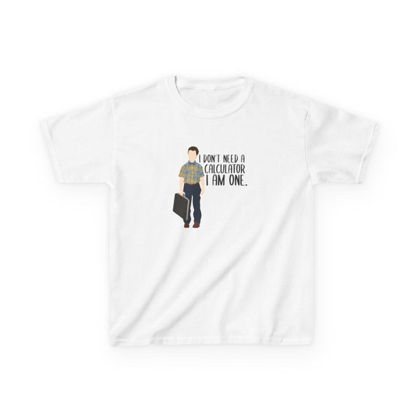 I Don't Need A Calculator - Sheldon Kids T-Shirt White Front
