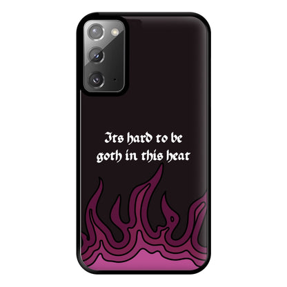 It's Hard To Be Goth In This Heat Galaxy Note 20 Case