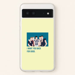 I Want You Back Google Pixel 7 Case