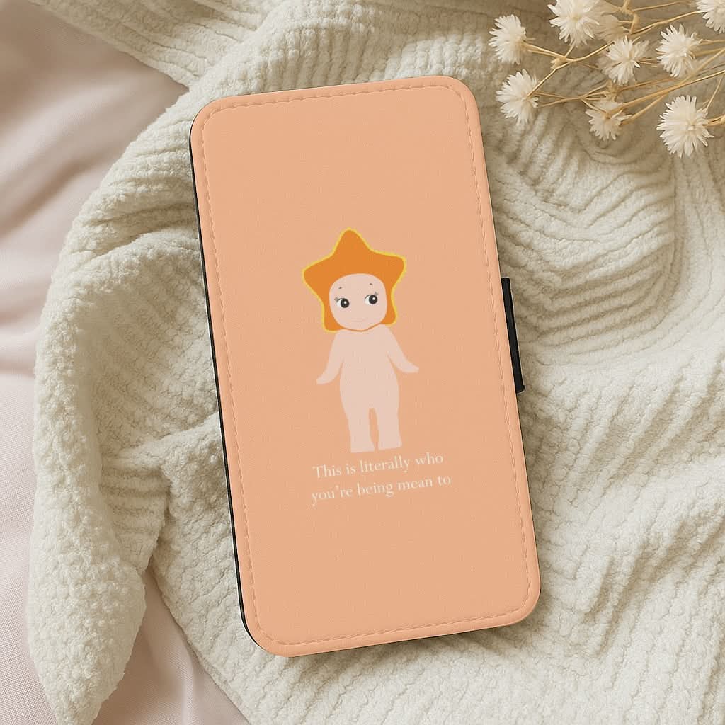 This Is Literally Who You're Being Mean To Leather Phone Case