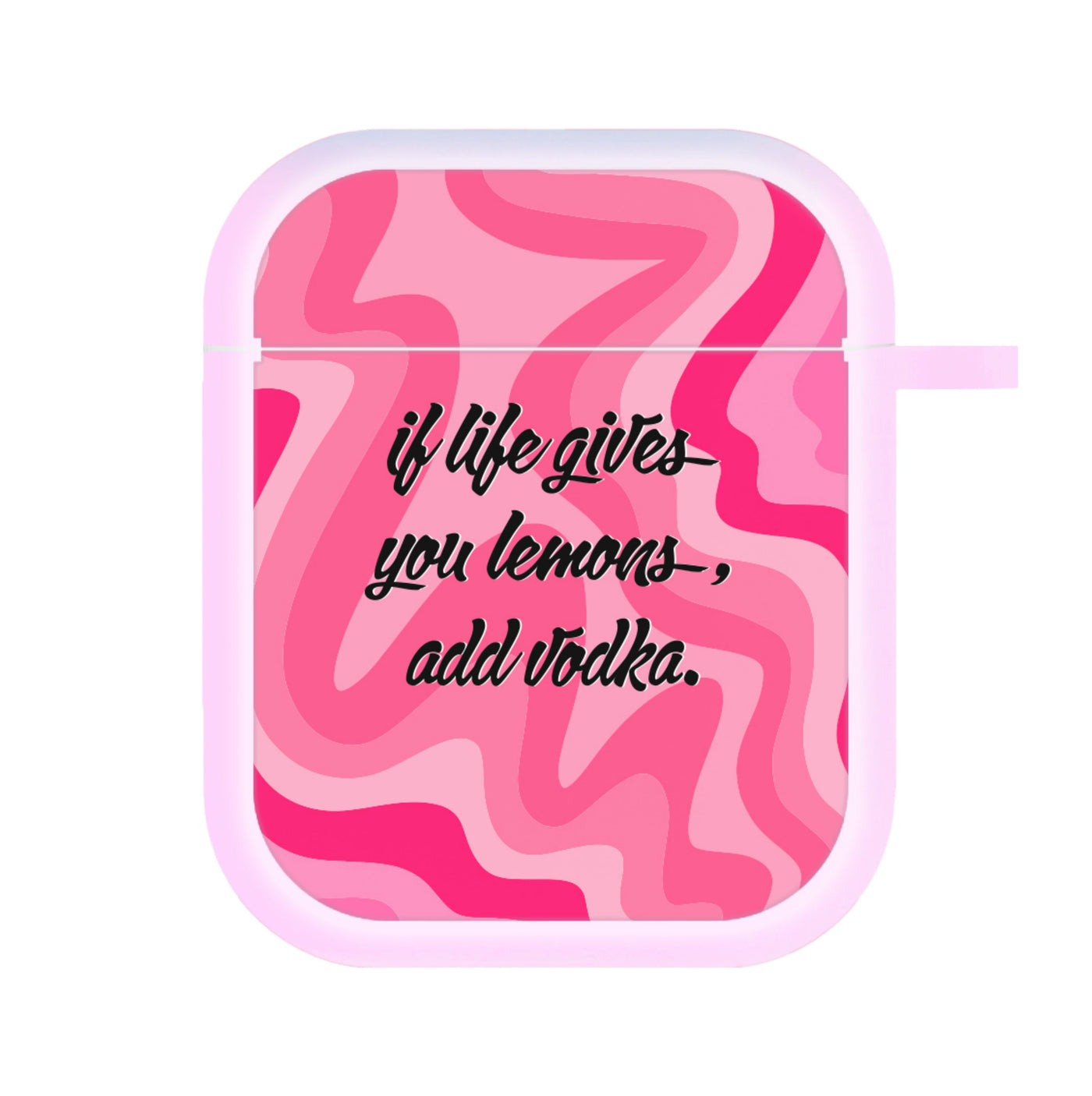 If Life Gives You Lemons, Add Vodka - Sassy Quotes AirPods Case