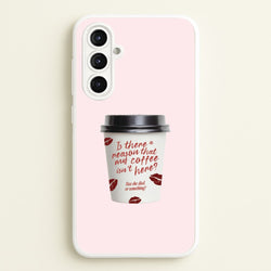 Where's My Coffee?! Galaxy A16 Case