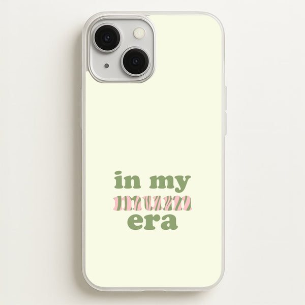 In My Mum Era iPhone 13 Mini Case