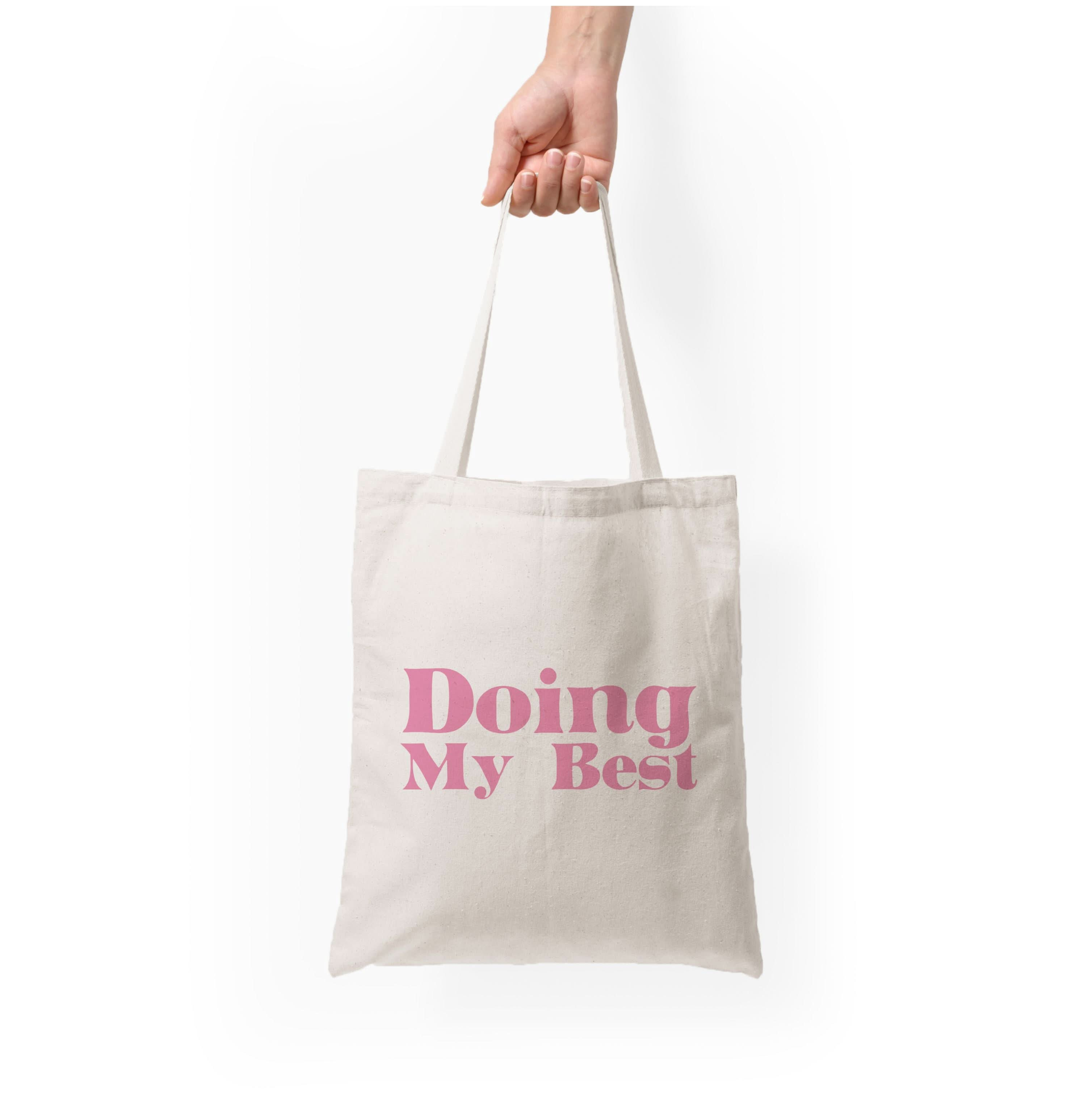 Doing My Best Tote Bag