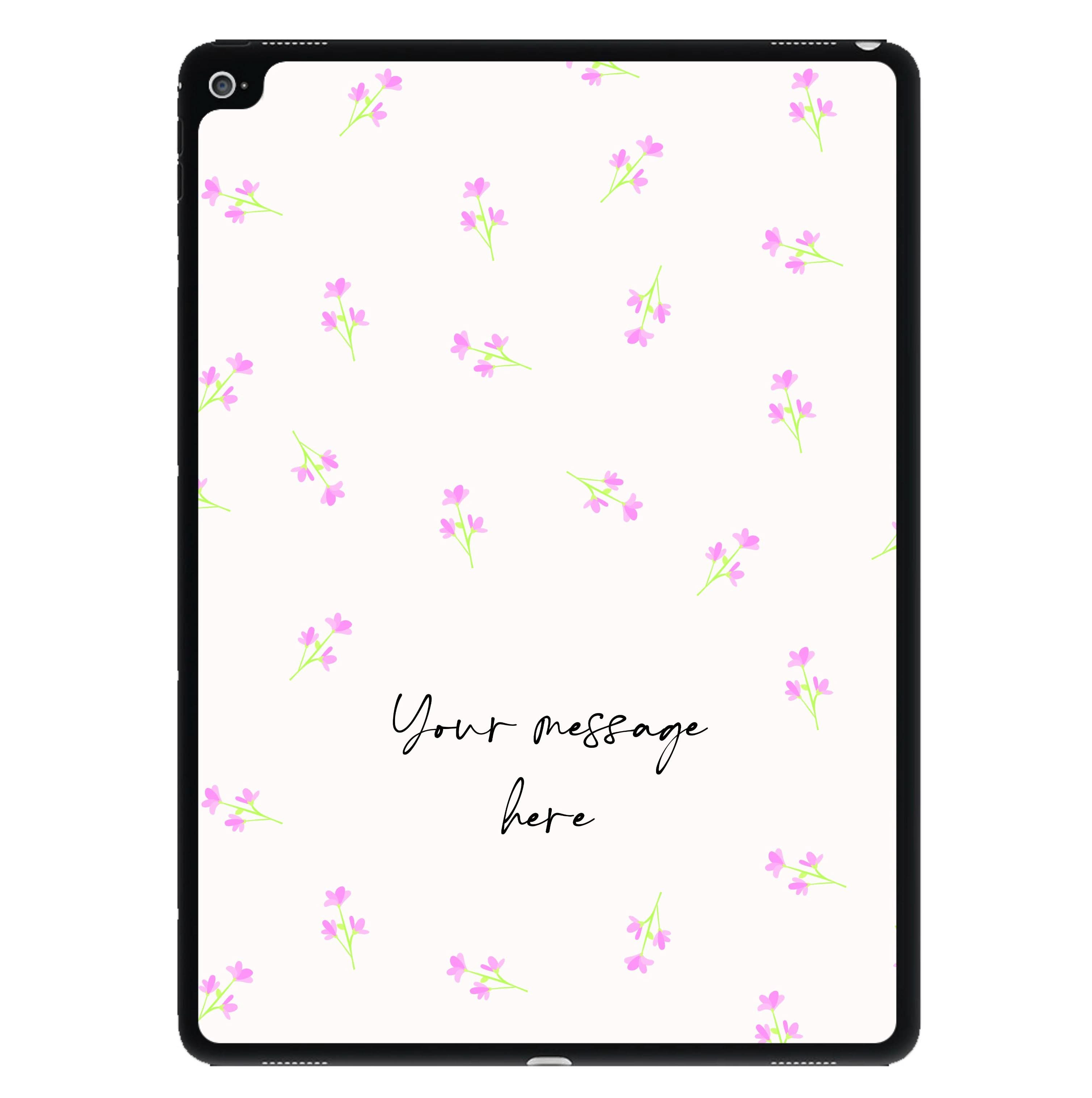 Floral Personalised Message iPad Case