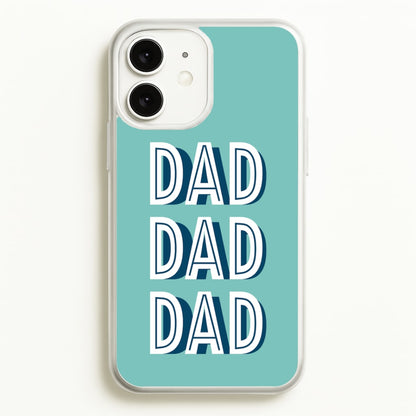 Dad, Dad, Dad iPhone 11 Case