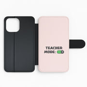 Teacher Mode On Flip / Wallet Phone Case 2