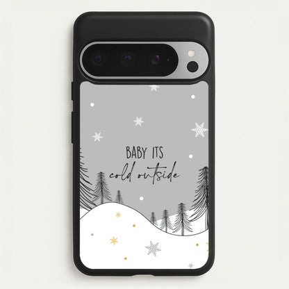 Baby It's Cold Outisde Landscape Google Pixel 9 Pro XL Case