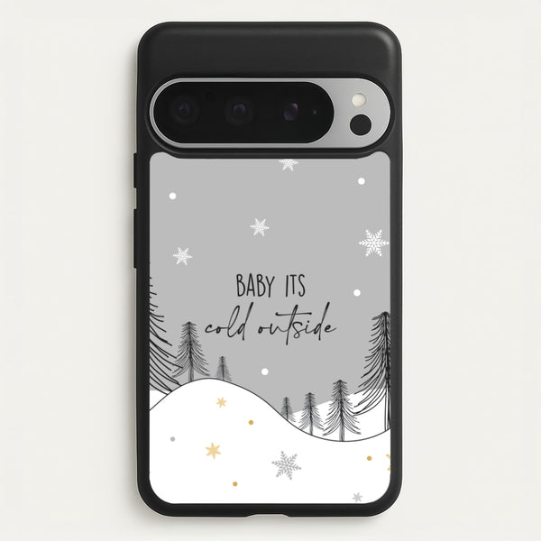 Baby It's Cold Outisde Landscape Google Pixel 9 Pro XL Case