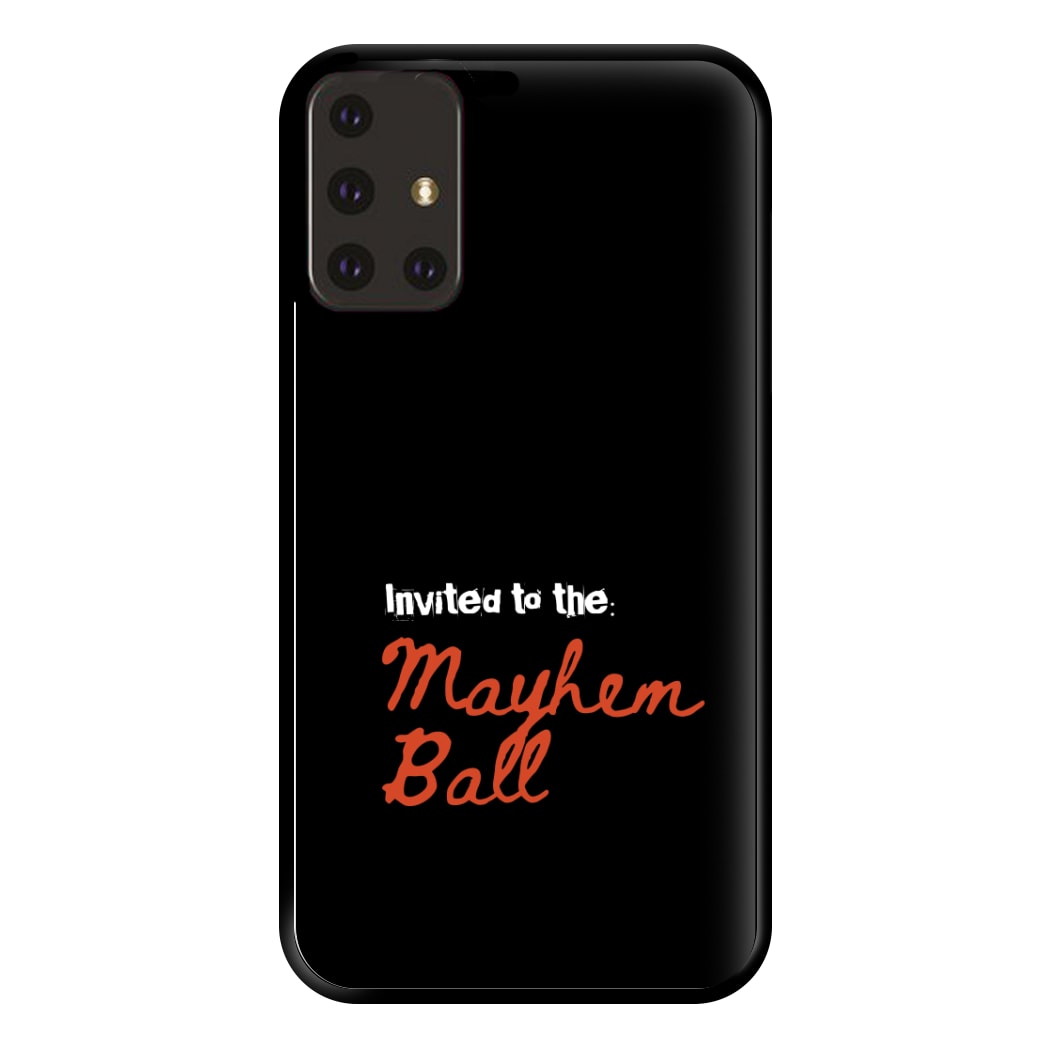 Invited To The Mayhem Ball Galaxy A71 Case