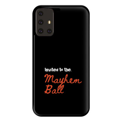 Invited To The Mayhem Ball Galaxy A71 Case