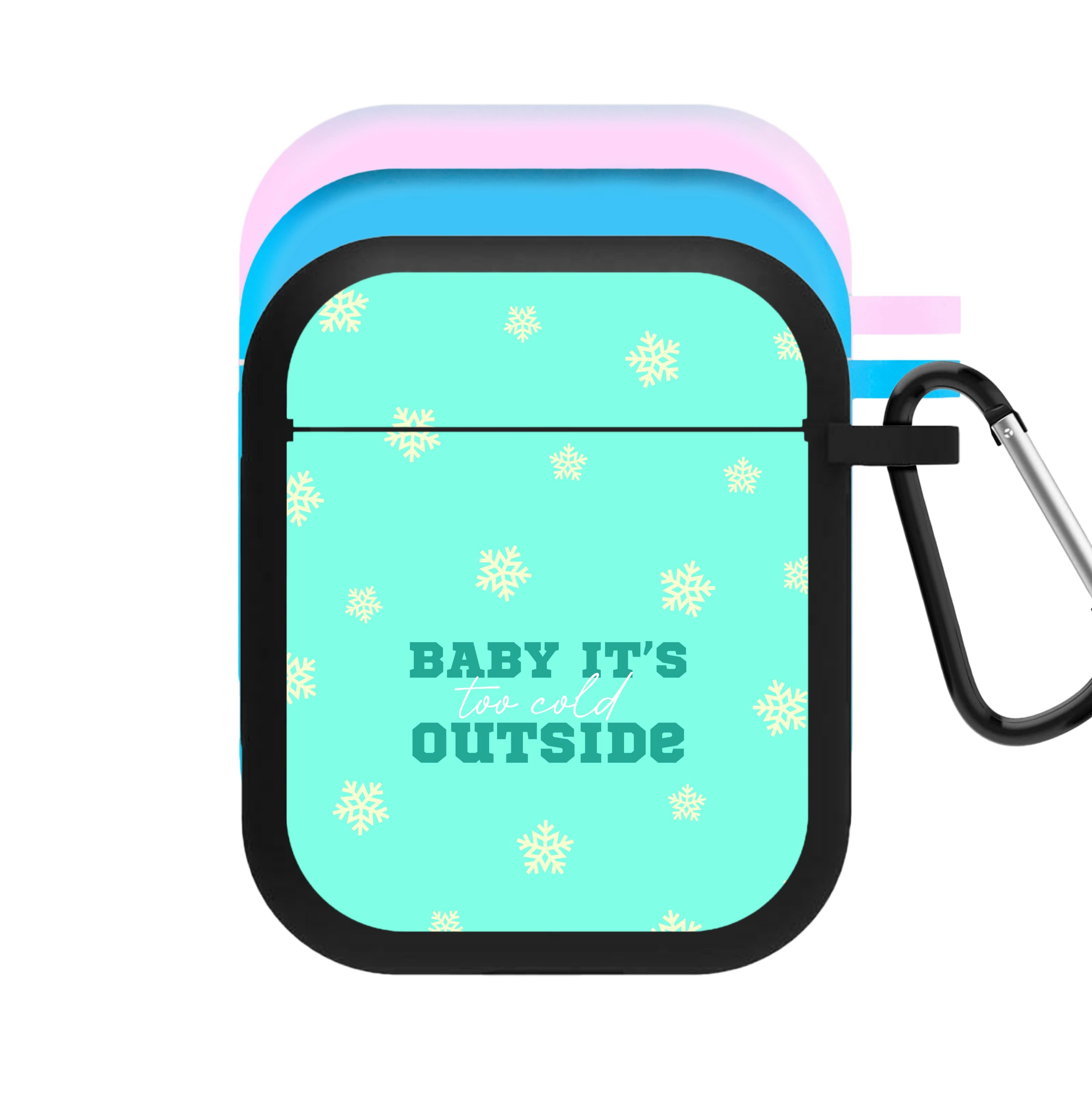 Baby It's Too Cold Outside AirPods Case