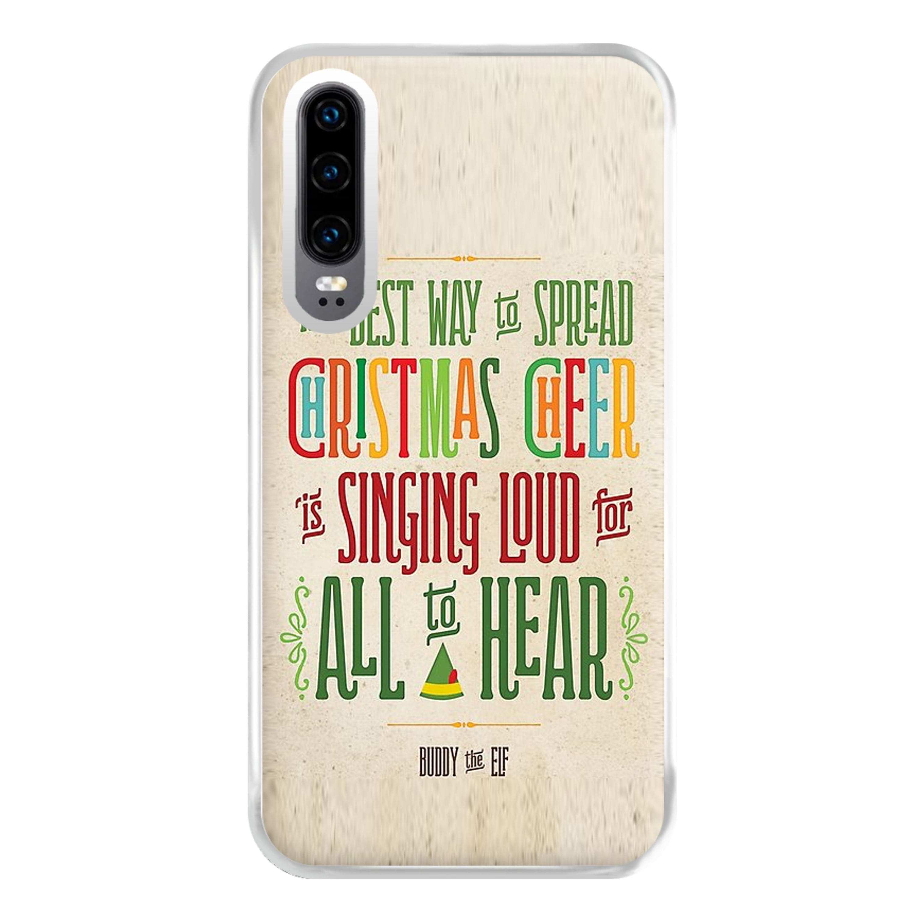 The Best Way To Spead Christmas Cheer - Elf Phone Case