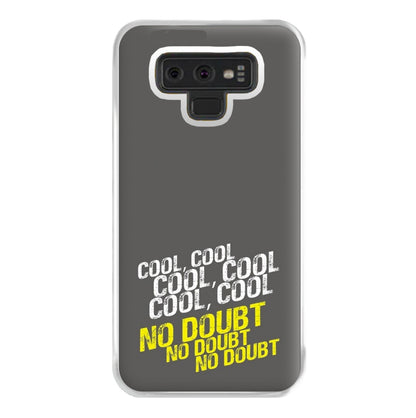 Cool Cool Cool No Doubt Grey - B99 Phone Case