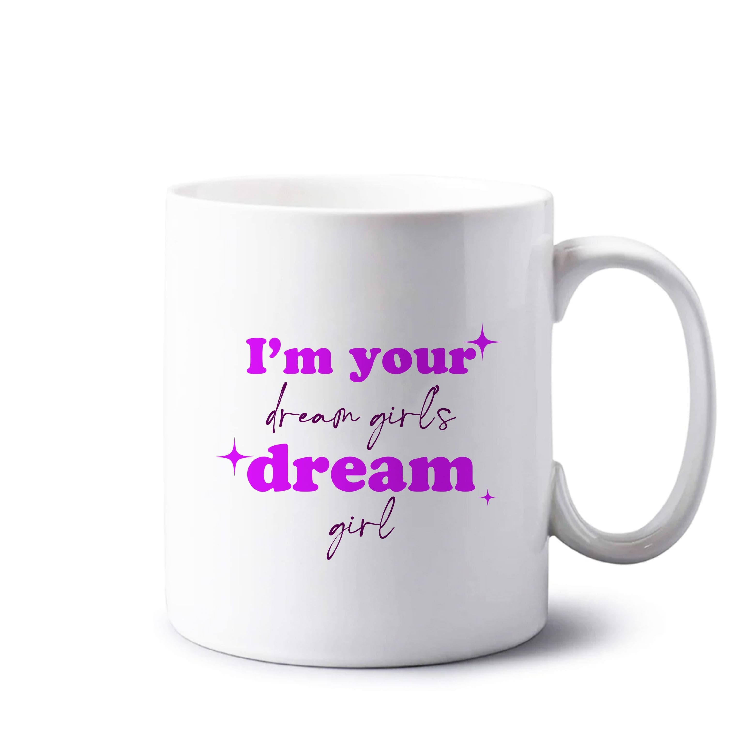 I'm Your Dream Girls Dream Girl - Chappell Mug