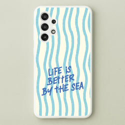 Better By The Sea Galaxy A13 Case