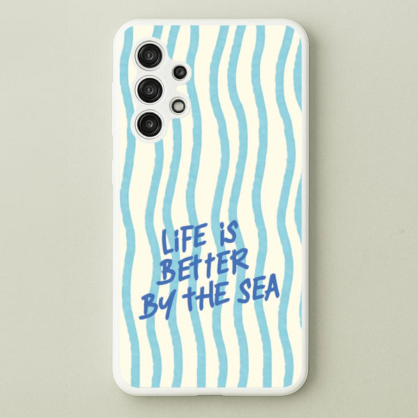 Better By The Sea Galaxy A13 Case