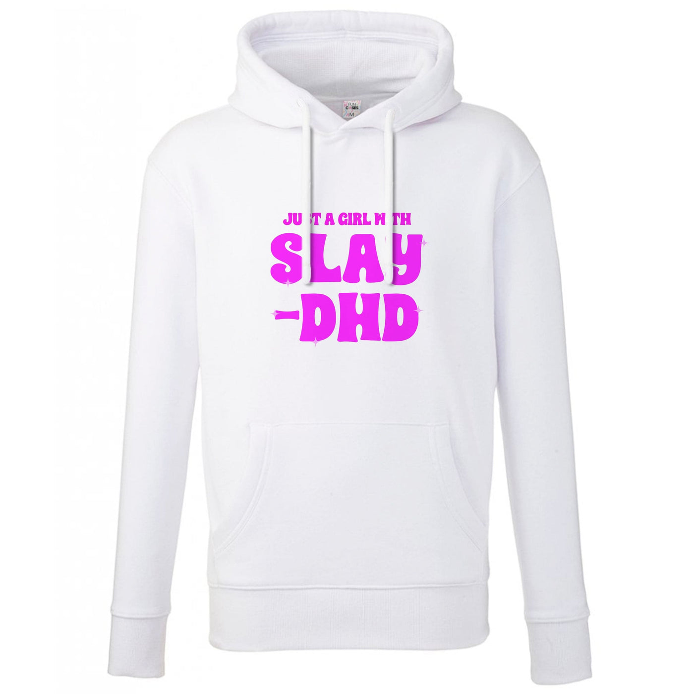 Just A Girl With Slay-DHD - TikTok Trends Hoodie