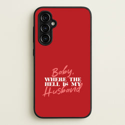 Baby, Where The Hell Galaxy A54 Case
