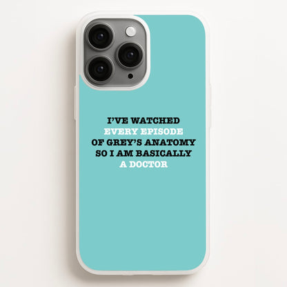 I've Watched Every Episode Of Grey's Phone Case for iPhone, Samsung Galaxy and Google Pixel