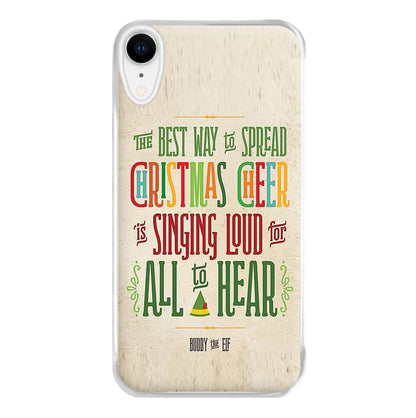 The Best Way To Spead Christmas Cheer - Elf Phone Case