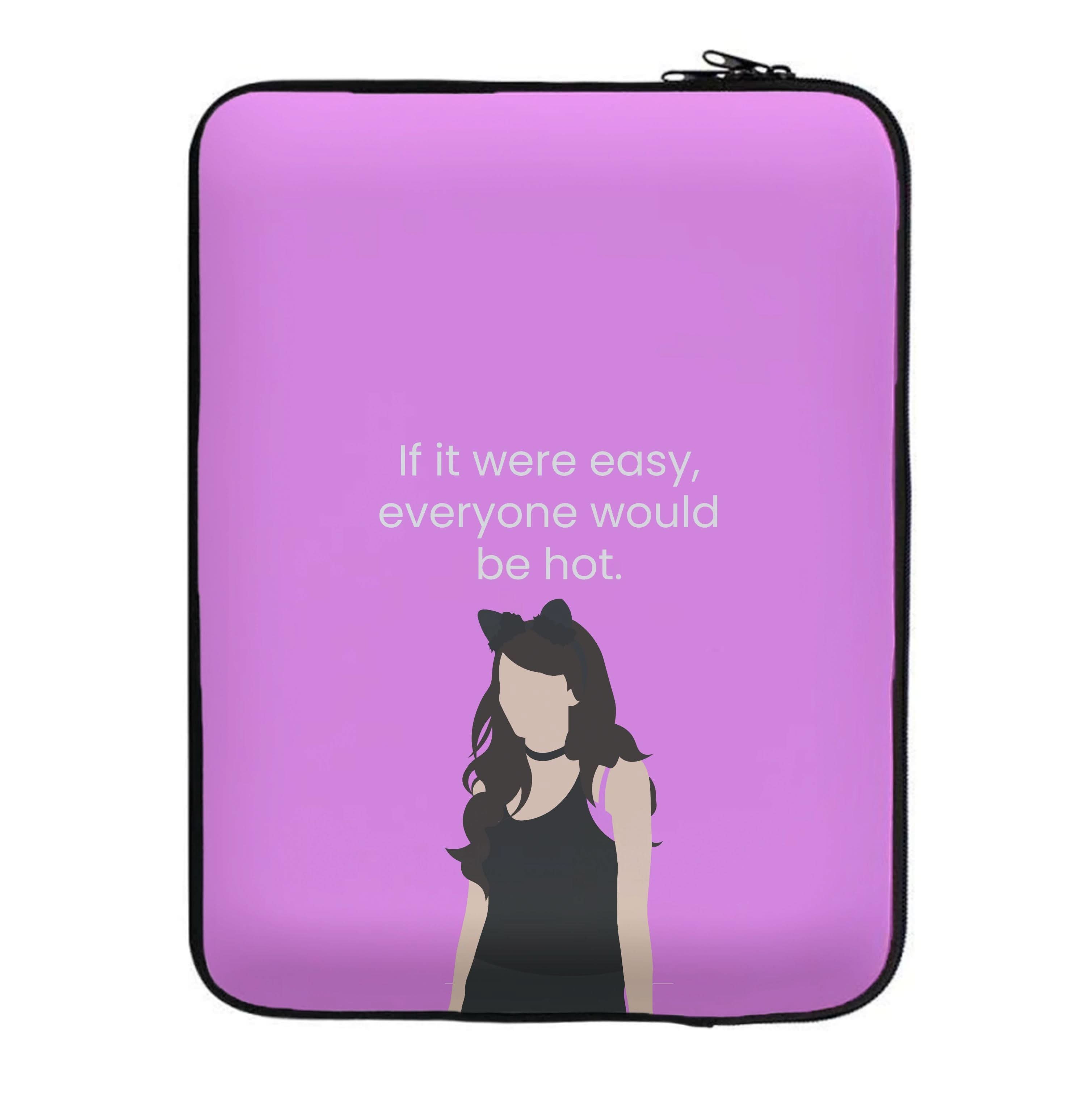 If It Were Easy.. Laptop Sleeve