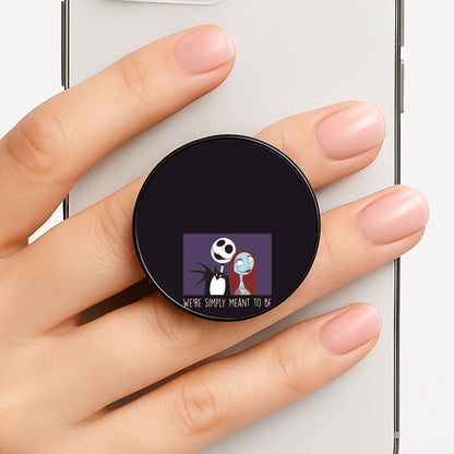 We're Simply Meant To Be  Phone Grip