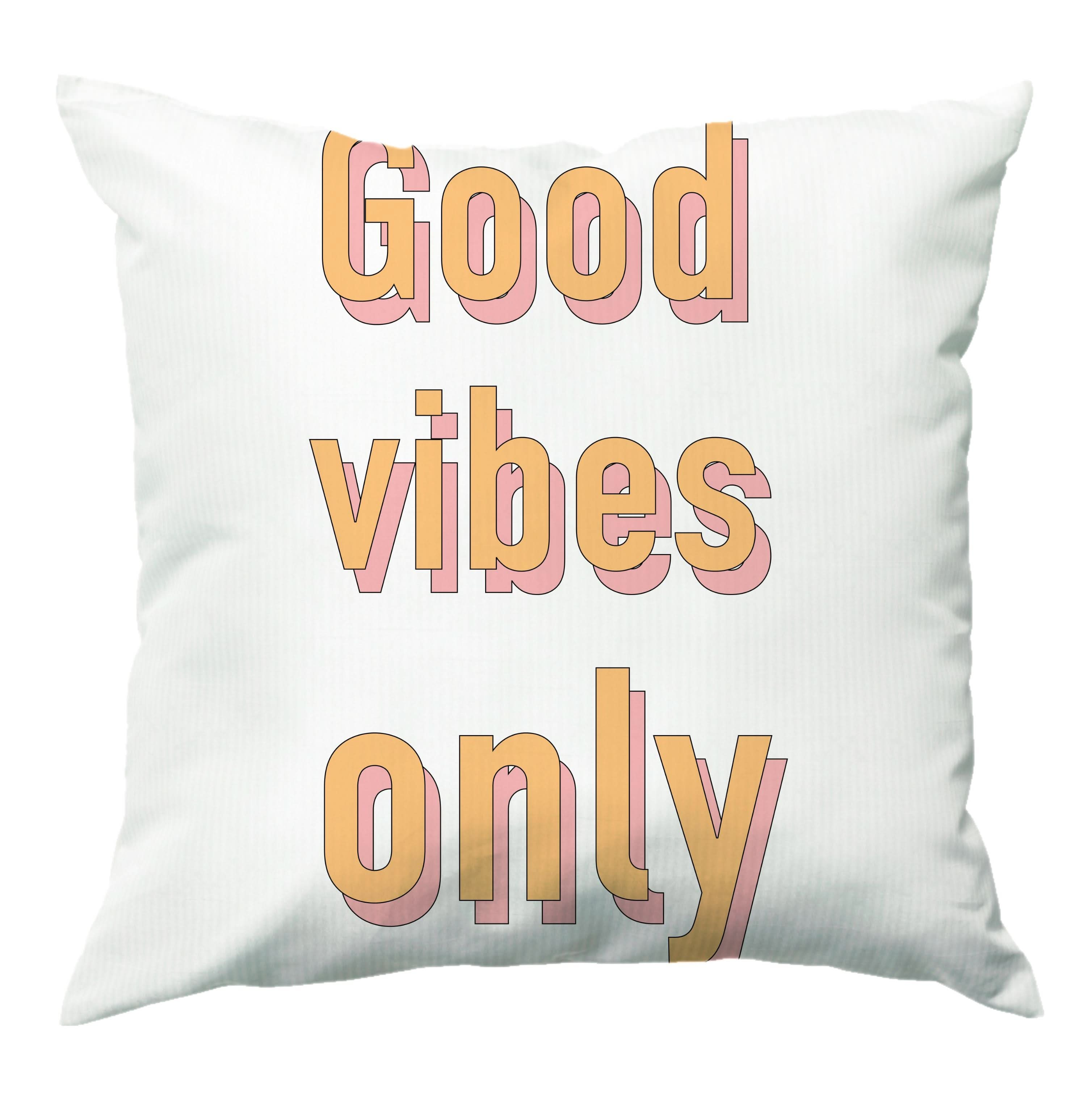 Good Vibes Only Cushion