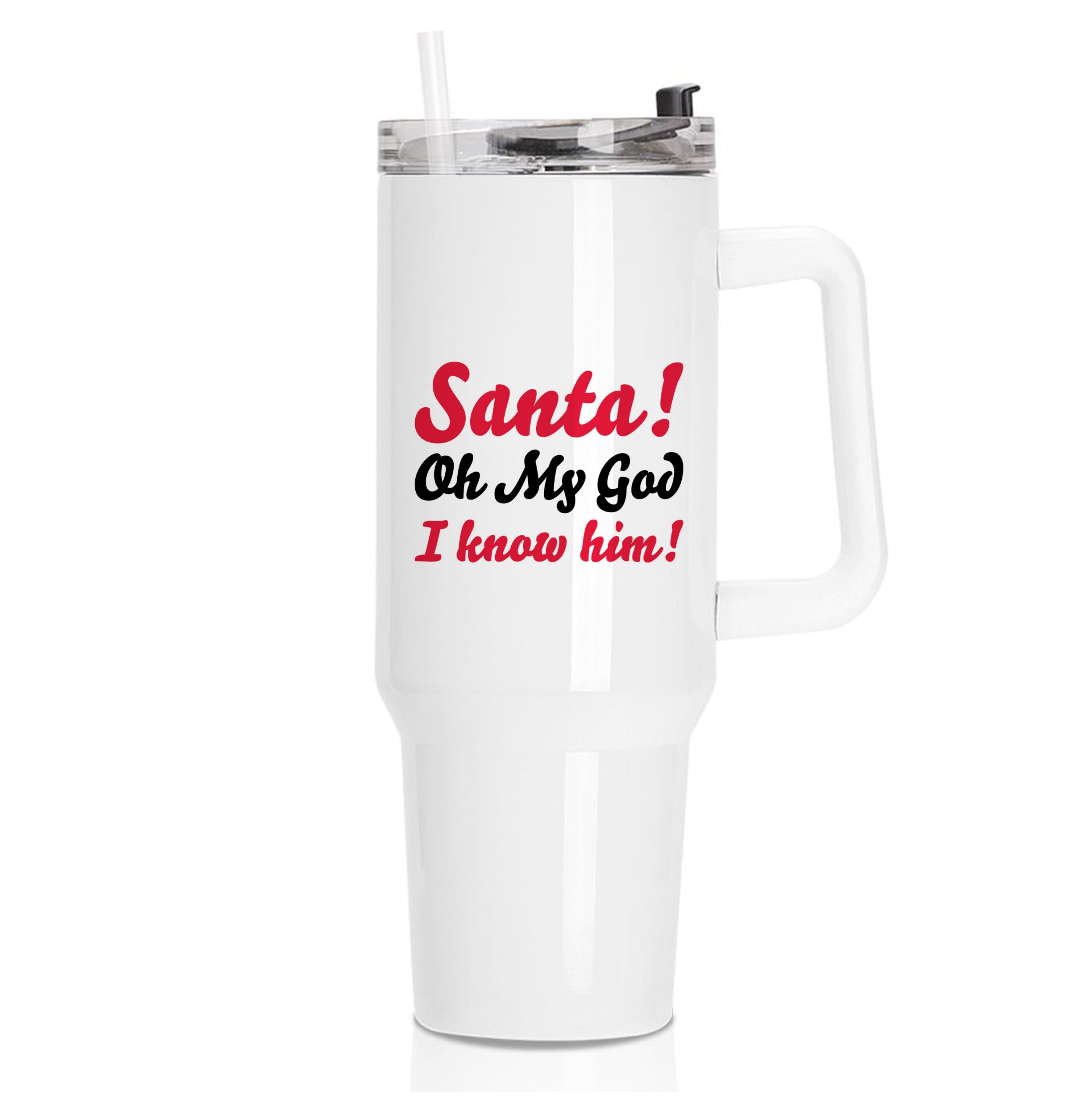 Santa Oh My God I Know Him - Elf Tumbler